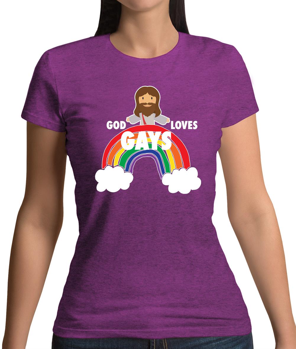 God Loves Gays Womens T-Shirt