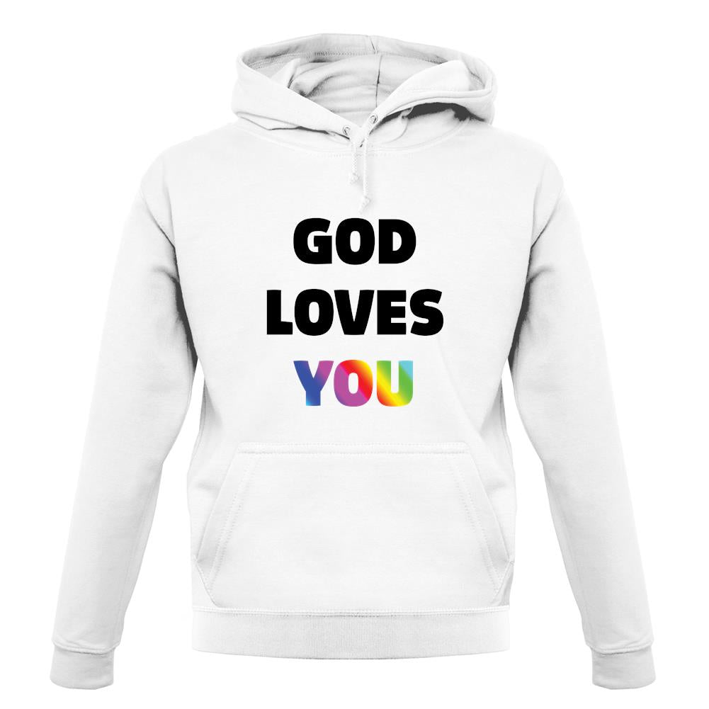 God Loves You unisex hoodie