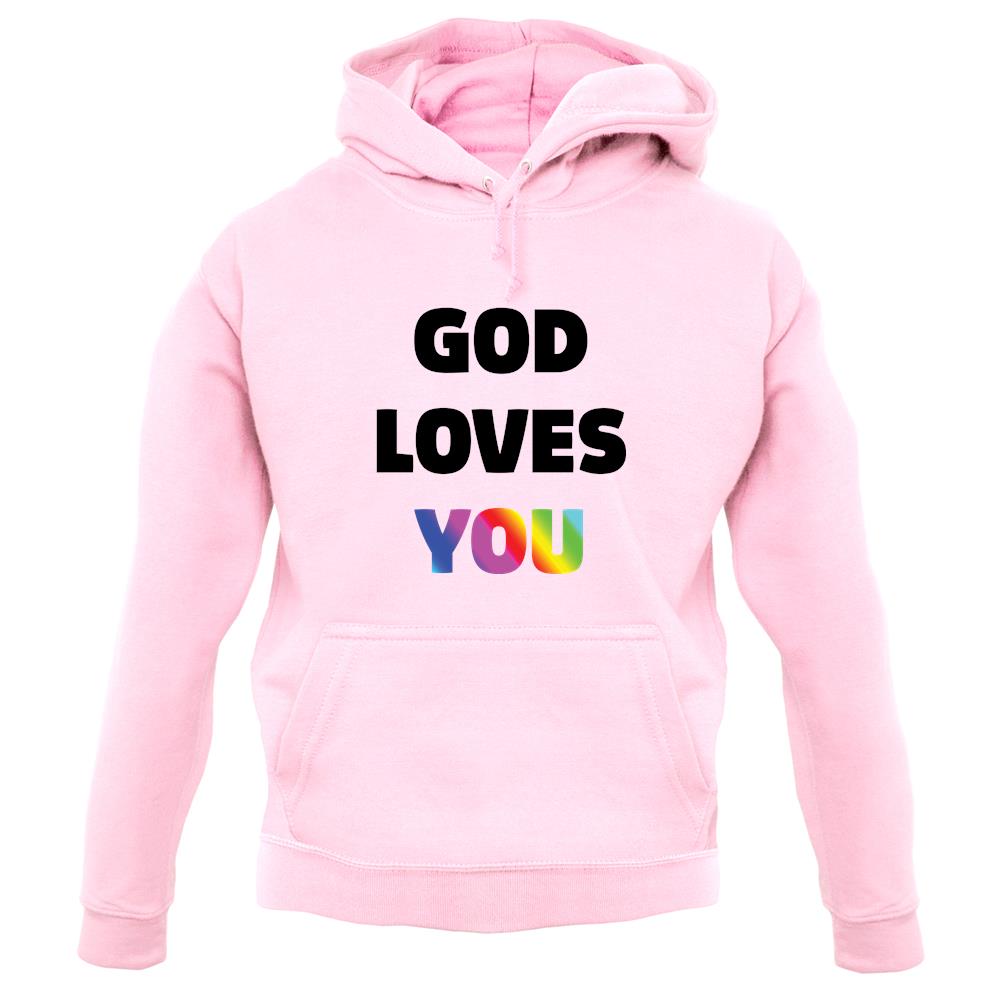 God Loves You unisex hoodie