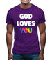 God Loves You Mens T-Shirt