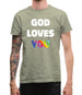 God Loves You Mens T-Shirt