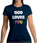 God Loves You Womens T-Shirt