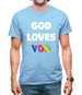 God Loves You Mens T-Shirt