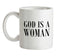 God Is A Woman Ceramic Mug