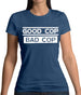 Good Cop Bad Cop Womens T-Shirt