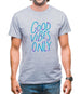 Good vibes only Mens T-Shirt