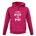 Goodbye Miss Hello Mrs unisex hoodie