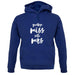 Goodbye Miss Hello Mrs unisex hoodie