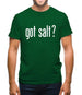 Got Salt Mens T-Shirt
