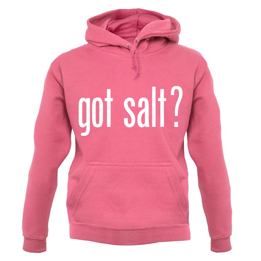 Got Salt unisex hoodie