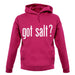 Got Salt unisex hoodie