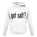 Got Salt unisex hoodie