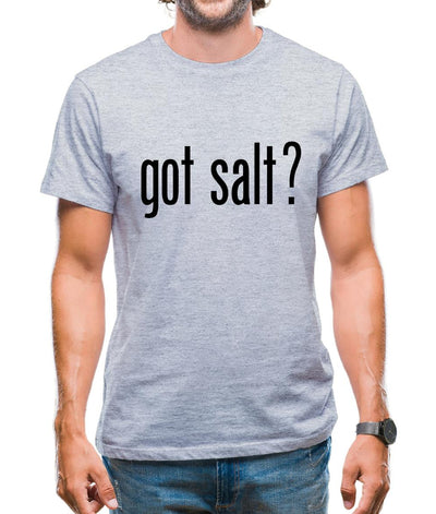 Got Salt Mens T-Shirt