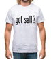 Got Salt Mens T-Shirt