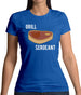 Grill Sergeant Womens T-Shirt