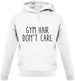 Gym Hair, Don't Care Unisex Hoodie