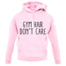 Gym Hair, Don't Care Unisex Hoodie