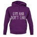Gym Hair, Don't Care Unisex Hoodie