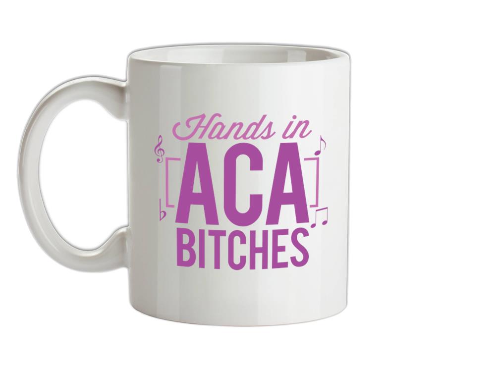 Hands In ACA Bitches Ceramic Mug