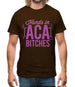 Hands In Aca Bitches Mens T-Shirt