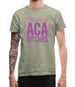 Hands In Aca Bitches Mens T-Shirt