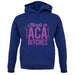 Hands In Aca Bitches unisex hoodie