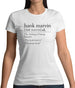 Hank Marvin Definition Womens T-Shirt