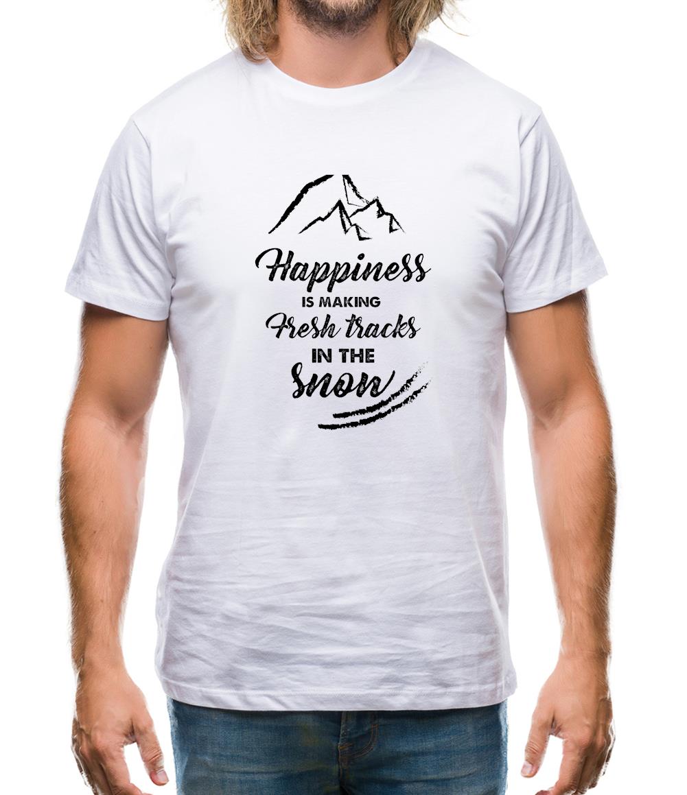 Happiness Is Making Fresh Tracks In The Snow Mens T-Shirt