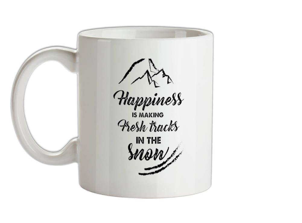 Happiness Is Making Fresh Tracks In The Snow Ceramic Mug
