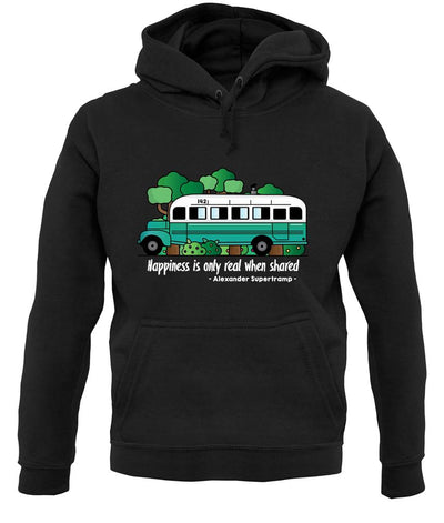 Happiness Is Only Real When Shared Unisex Hoodie