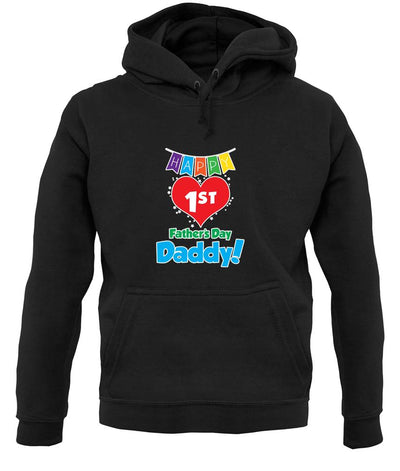 Happy First Fathers Day unisex hoodie