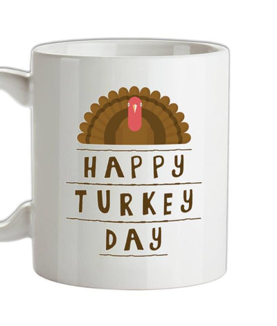 Happy Turkey Day Ceramic Mug