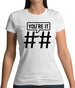 Hashtag You'Re It Womens T-Shirt