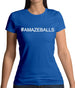 #Amazeballs (Hashtag) Womens T-Shirt