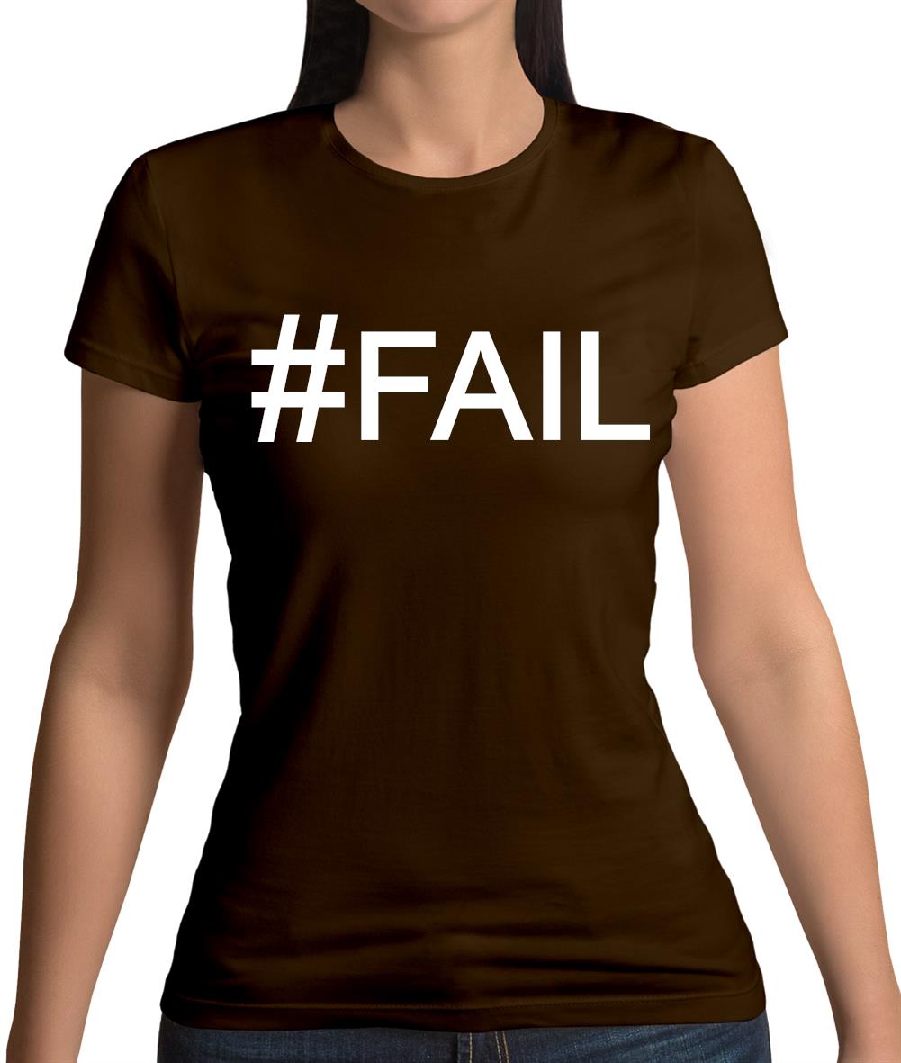 #Fail (Hashtag) Womens T-Shirt