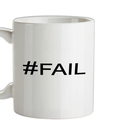 #Fail (Hashtag) Ceramic Mug