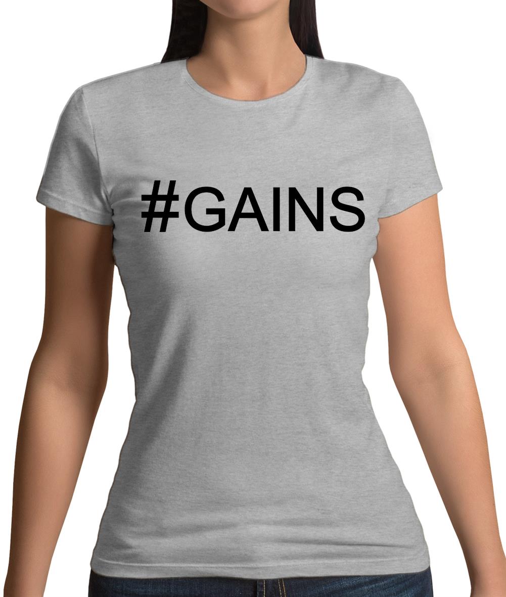 #Gains (Hashtag) Womens T-Shirt