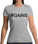 #Gains (Hashtag) Womens T-Shirt