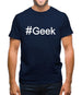 #Geek (Hashtag) Mens T-Shirt