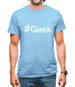 #Geek (Hashtag) Mens T-Shirt