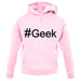 #Geek (Hashtag) unisex hoodie