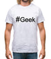 #Geek (Hashtag) Mens T-Shirt