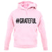 Hashtag Grateful unisex hoodie