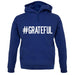 Hashtag Grateful unisex hoodie