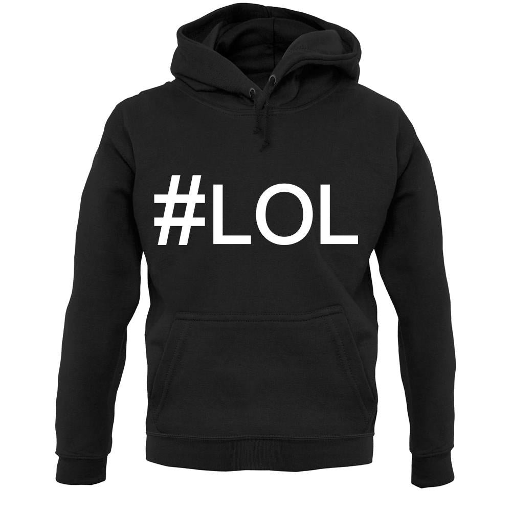 #Lol (Hashtag) Unisex Hoodie