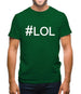 #Lol (Hashtag) Mens T-Shirt