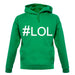 #Lol (Hashtag) unisex hoodie