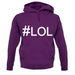 #Lol (Hashtag) unisex hoodie