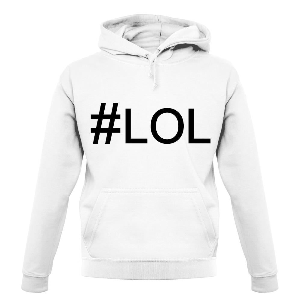 #Lol (Hashtag) unisex hoodie