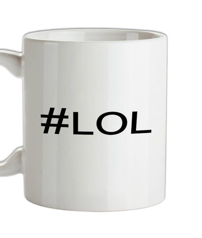#LOL (Hashtag) Ceramic Mug